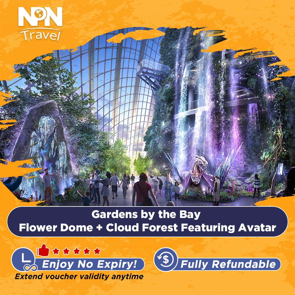 [AVATAR The Experience] Gardens by the Bay - Flower Dome and Cloud Forest Featuring Avatar (Direct Entry)OpenDate Ticket