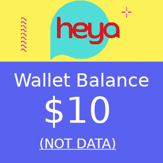 heya Wallet Balance $10 Top Up